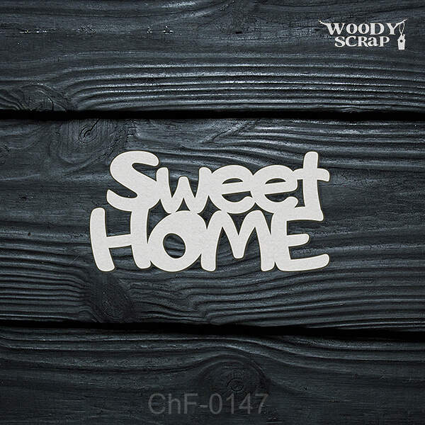 Чипборд "Sweet home"